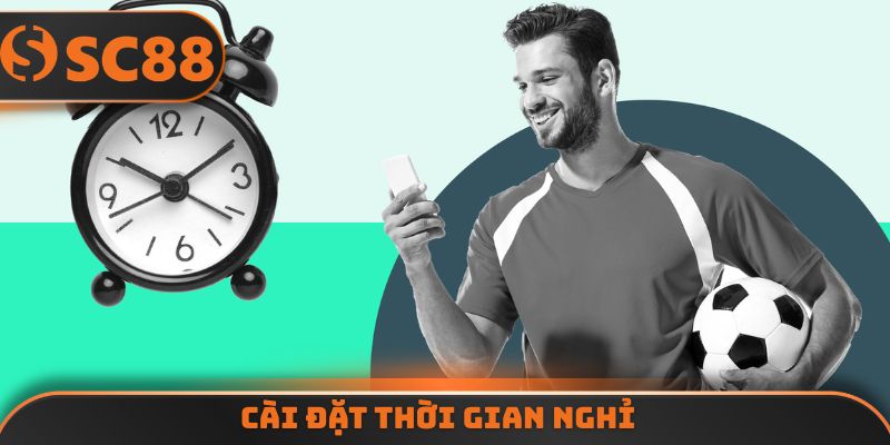 Cài đặt thời gian nghỉ